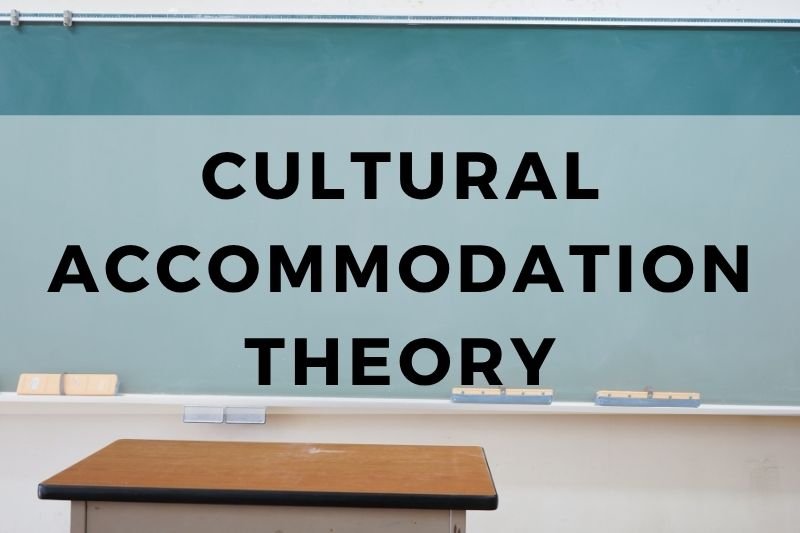 Cultural Accommodation Theory