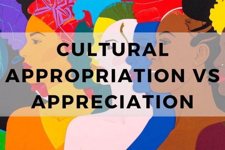 Cultural Appropriation Vs Appreciation