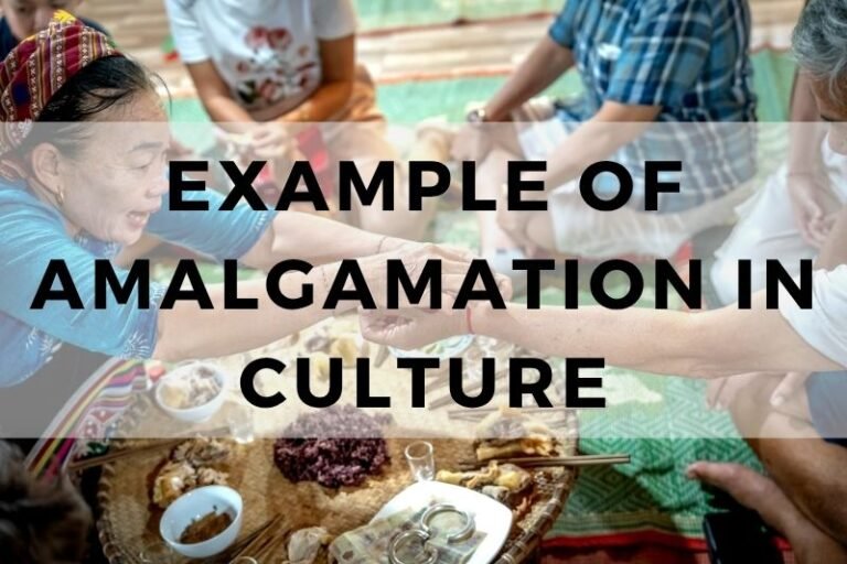 Examples of Cultural Amalgamation: The Past and the Present