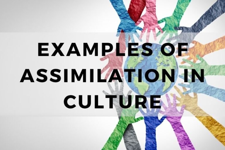 Examples of Cultural Assimilation and Their Impact